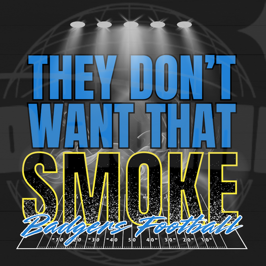 THEY DONT WANT THAT SMOKE